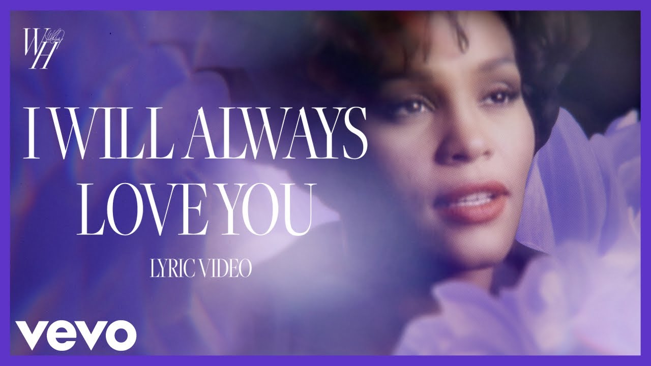 I Will Always Love You - Whitney Houston